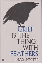 Grief is the Thing with Feathers by Max Porter